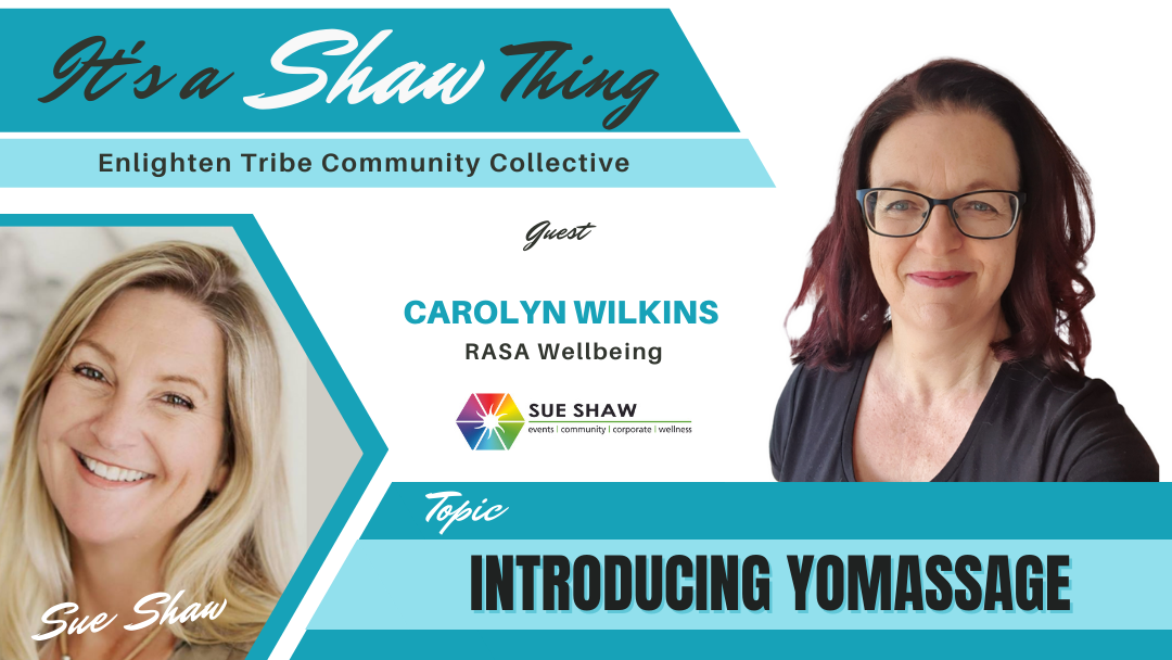 Introducing Yomassage ~ Carolyn Wilkins