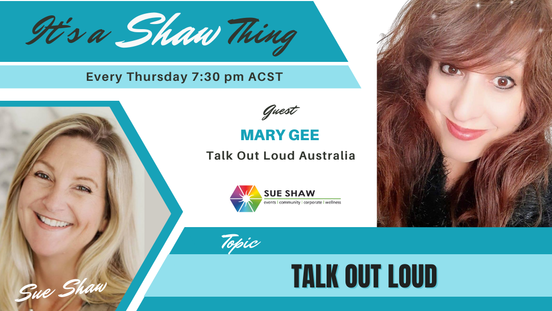 Mary Gee Talk Out Loud Australia